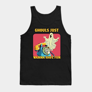 Ghouls Just Wanna Have Fun Halloween Tank Top